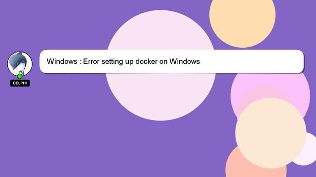 Windows : Error setting up docker on Windows смотреть онлайн