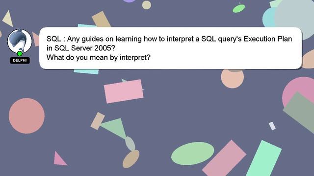 SQL : Any guides on learning how to interpret a SQL query's Execution Plan in SQL Server 2005? смотреть онлайн