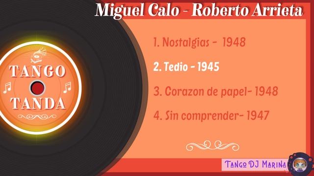 Miguel Calo - Roberto Arrieta. Tango. Tandas by DJ Marina смотреть онлайн