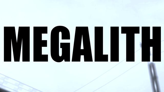 MEGALITH TRAILER ENG