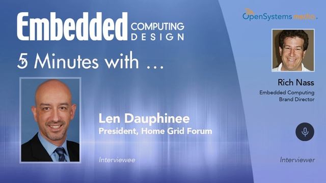 Five Minutes With…Len Dauphinee, President, Home Grid Forum смотреть онлайн