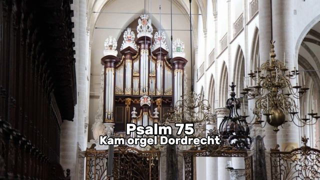 Psalm 75 - Improvisatie - Kam orgel Dordrecht (Sweelinq) смотреть онлайн