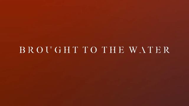 Brought To The Water - The Great Voyage смотреть онлайн