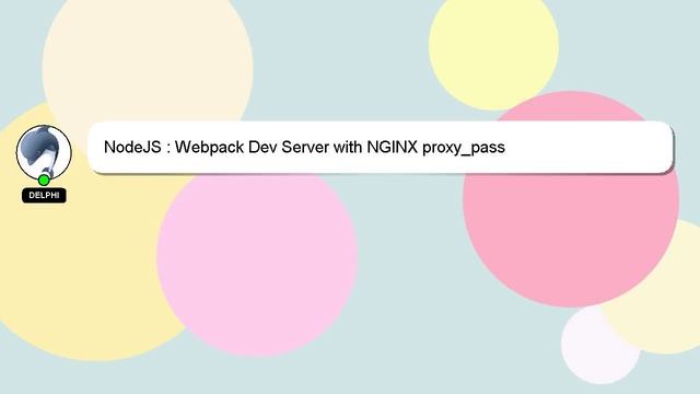 NodeJS : Webpack Dev Server with NGINX proxy_pass смотреть онлайн