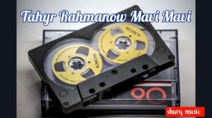 Тахир Рахмонов Мави Мави