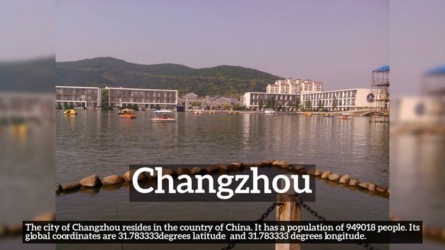 Where is Changzhou? Essential Changzhou city information. смотреть онлайн