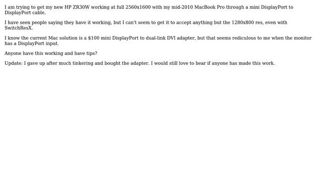 Apple: Mid-2010 MacBook Pro - HP ZR30W - mini DisplayPort to DisplayPort?