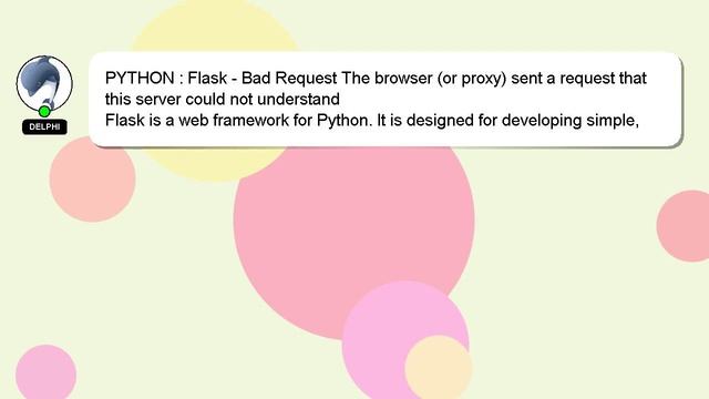 PYTHON : Flask - Bad Request The browser (or proxy) sent a request that this server could not under смотреть онлайн