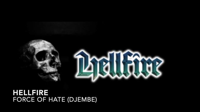 HELLFIRE - Force Of Hate (Djembe) смотреть онлайн