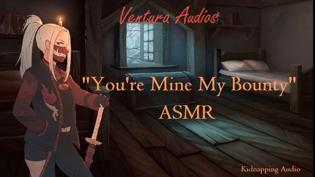 “You’re Mine My Bounty” ASMR (F4A) (Kidnapping) (Bounty Hunter x Rogue Bounty Hunter Listener) смотреть онлайн