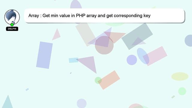 Array : Get min value in PHP array and get corresponding key смотреть онлайн