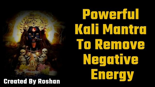 Listen To The Powerful Kali Mantra Daily To Remove Negative Energy смотреть онлайн