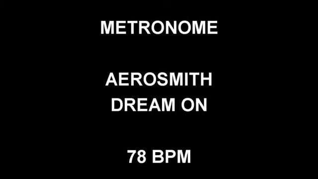 METRONOME 78 BPM Aerosmith DREAM ON смотреть онлайн