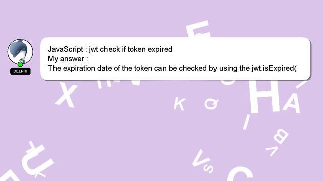 JavaScript : jwt check if token expired смотреть онлайн