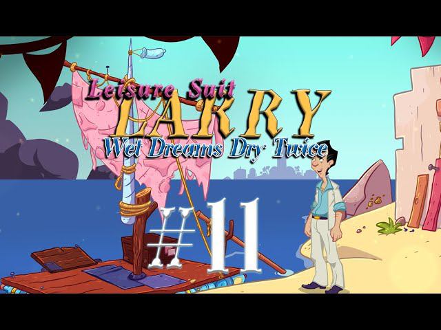 Leisure Suit Larry - Wet Dreams Dry Twice #11 прохождение (не всё, но Конец) смотреть онлайн