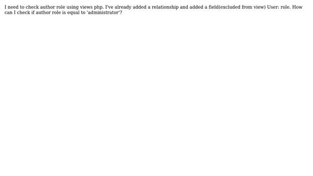 Drupal: How to check author role in Views PHP? смотреть онлайн