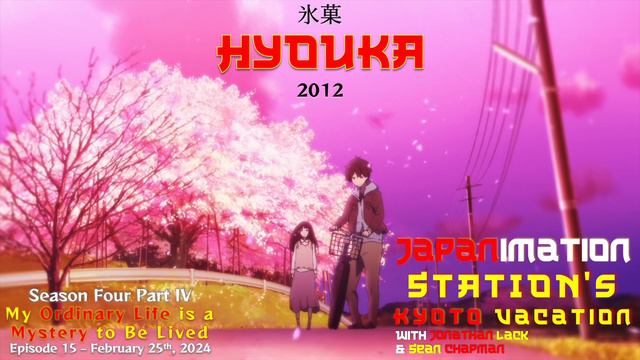 HYOUKA Review – 2012 Kyoto Animation TV Anime | Japanimation Station S4E15