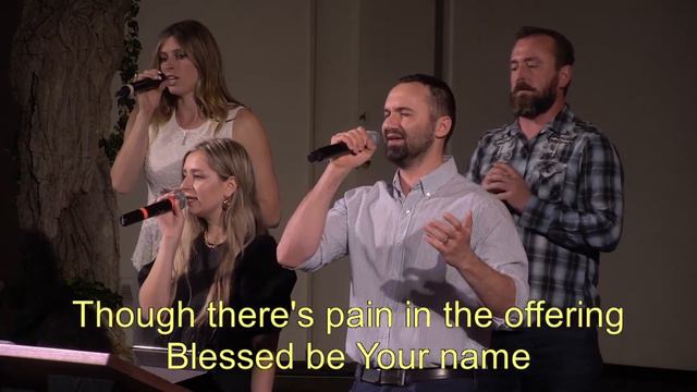 Blessed Be The Name Of The Lord / worship song смотреть онлайн