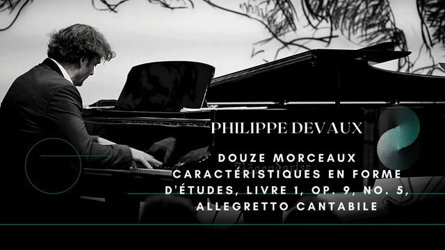Philippe Devaux Piano - Julian Fontana - Douze Morceaux caractéristiques en forme d'Études, No. 5 смотреть онлайн