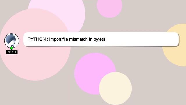 PYTHON : import file mismatch in pytest смотреть онлайн