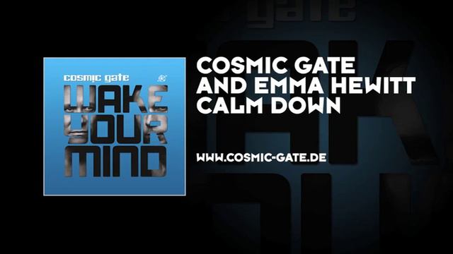 Cosmic Gate & Emma Hewitt - Calm Down смотреть онлайн
