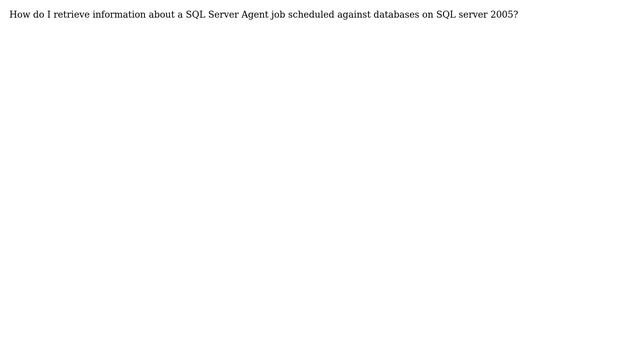 Databases: Retrieve job Details in SQL Server 2005 (2 Solutions!!) смотреть онлайн