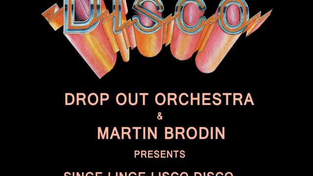 Singe-Linge-Lisco-Disco (Drop Out Orchestra & Martin Brodin Edit) смотреть онлайн