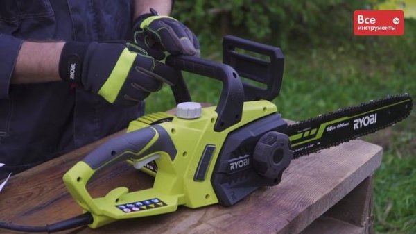 Обзор цепных пил Ryobi RCS2340B и RCS1935B