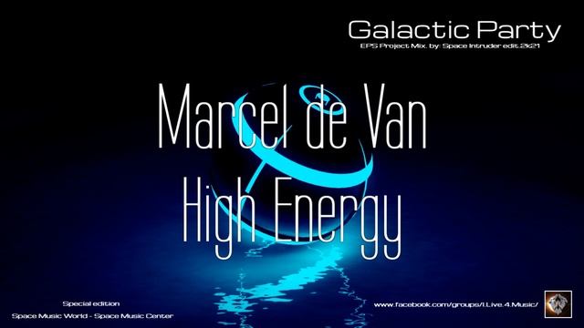 ✯ Marcel de Van - High Energy (Extended Master Mix. by: Space Intruder) edit.2k21 смотреть онлайн