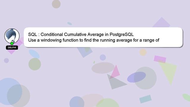 SQL : Conditional Cumulative Average in PostgreSQL смотреть онлайн