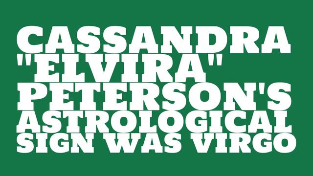 What was Cassandra "Elvira" Peterson's birthday? смотреть онлайн