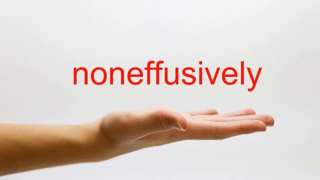 How to Pronounce noneffusively - American English смотреть онлайн