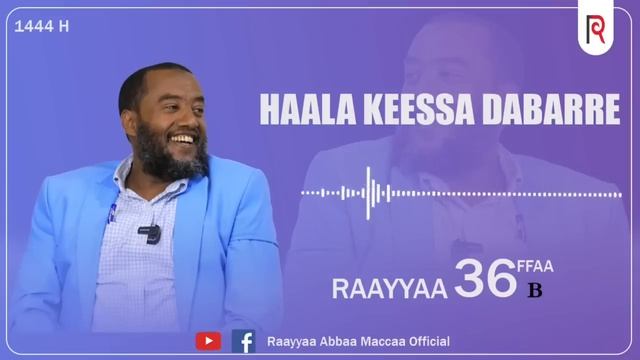 Manzuumaa Raayyaa Abbaa Maccaa 36 Guutuu Isaa Bakka Tokkotti new 2023 смотреть онлайн