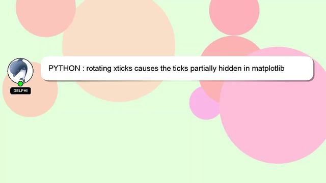 PYTHON : rotating xticks causes the ticks partially hidden in matplotlib смотреть онлайн
