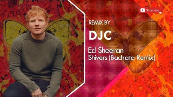 Ed Sheeran - Shivers (Bachata Remix DJC)