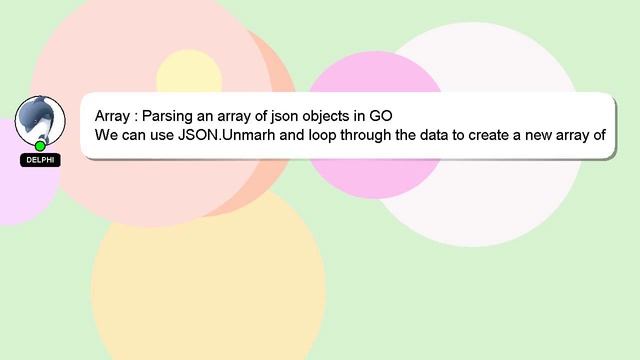 Array : Parsing an array of json objects in GO смотреть онлайн
