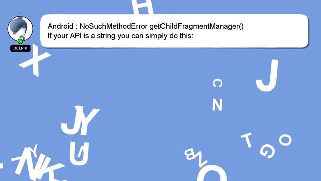 Android : NoSuchMethodError getChildFragmentManager() смотреть онлайн