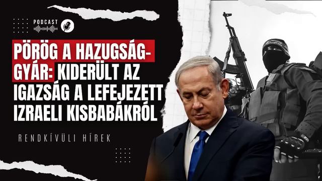 Nincs több kérdés: kiderült az igazság a lefejezett izraeli kisbabákról | Rendkívüli hírek смотреть онлайн