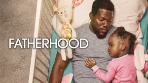 Отцовство | Fatherhood (2021)