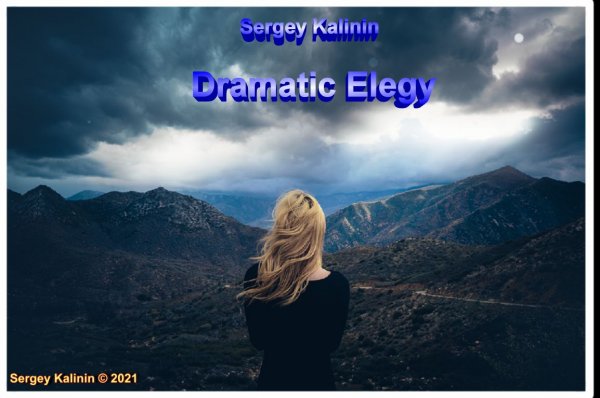 Dramatic Elegy Sergey Kalinin © 2023