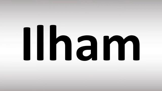 How to Pronounce Ilham смотреть онлайн