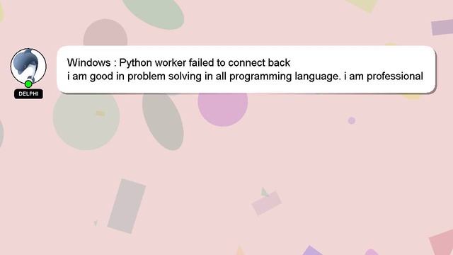 Windows : Python worker failed to connect back смотреть онлайн