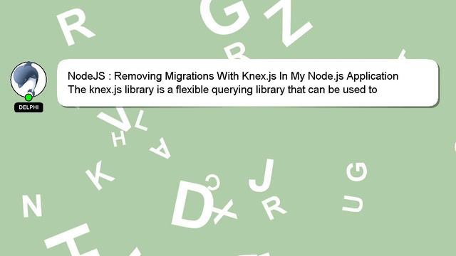NodeJS : Removing Migrations With Knex.js In My Node.js Application смотреть онлайн