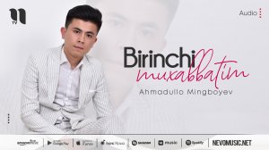 Ahmadullo Mingboyev - Birinchi muxabbatim (audio 2022)