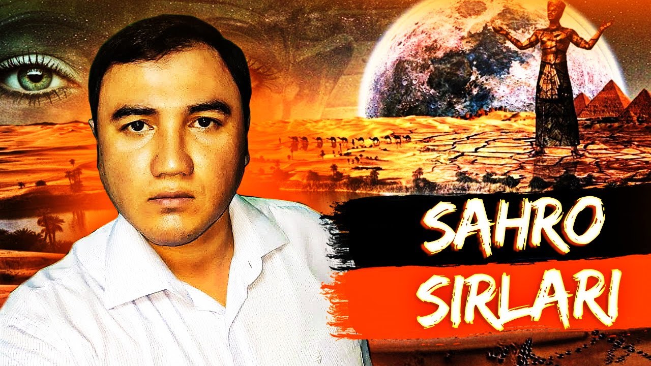 САХРОГА ЯШИРИНГАН СИРЛАР