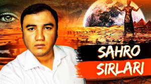 САХРОГА ЯШИРИНГАН СИРЛАР