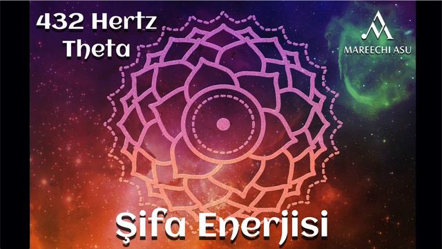 Mareechi Asu'nun Seçtikleri / Şifa Enerjisi ( 432 Hz ) Müzik / Meditasyon, Yoga, Pilates için müzik смотреть онлайн