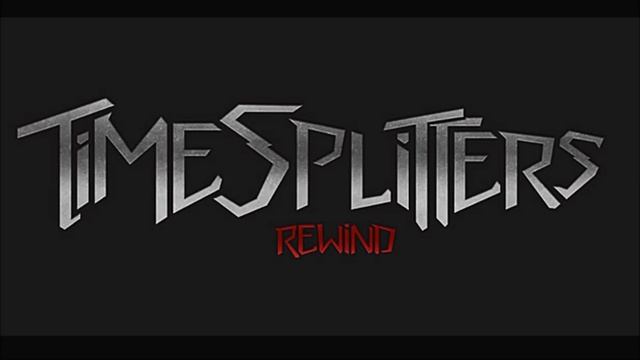 Timesplitters Rewind Theme (Experimental) смотреть онлайн