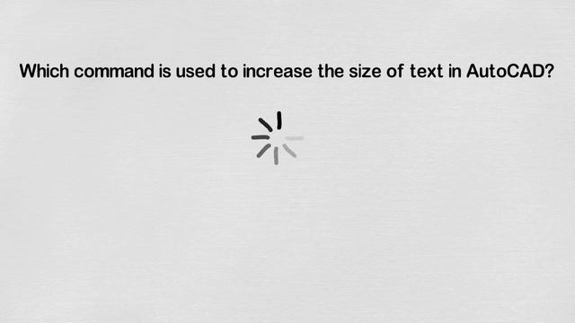 Which command is used to increase the size of text in AutoCAD / Civil 3D? смотреть онлайн