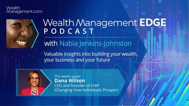 WealthManagement EDGE Podcast: Breaking Conventions for Inclusive Equity with Dana Wilson смотреть онлайн